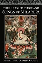 The Hundred Thousand Songs of Milarepa