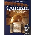 Qumran: Die Schriftrollen vom Toten Meer