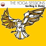 Go-Ray & Duke The Yoga Sessions: Go-Ray & Duke