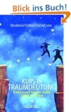 Kurs in Traumdeutung / mit CD-ROM: Professionell Tr�ume deuten Schritt f�r Schritt