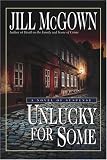 Unlucky for Some: A Novel of Suspense
