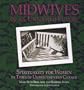 Midwives of an Unnamed Future: Spirituality for Women in Times of Unprecedented Change