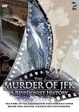 The Murder of JFK: A Revisionist History