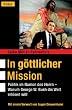 In g�ttlicher Mission