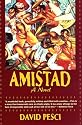 Amistad - A Novel