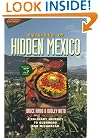 Cuisines of Hidden Mexico: A Culinary Journey to Guerrero and Michoacan (Wiley Culinary Journeys)