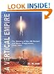 A Vertical Empire: The History of the UK Rocket and Space Programme 1950-1971