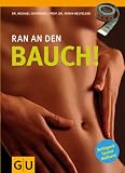 Ran an den Bauch!: Wie Sie den Gesundheitskiller Nr. 1 loswerden