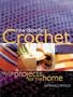 New Ideas for Crochet: Stylish Projects for the Home