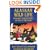 Alaskan Wild Life : Humorous Perspectives on Life in the Bush