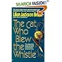 The Cat Who Blew the Whistle (Cat Who...)