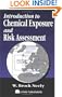 Introduction to Chemical Exposure and Risk Assessment