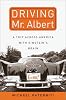 Driving Mr. Albert: A Trip Across America with Einstein's Brain