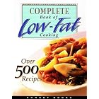 Complete Book of Low-Fat Cooking (Low-Fat Cookbook Series) by  Sunset Books