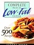 Complete Book of Low-Fat Cooking (Low-Fat Cookbook Series)
