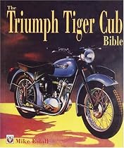 The Triumph Tiger Cub Bible