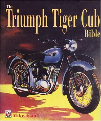 The Triumph Tiger Cub Bible