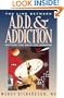 The Link Between A.D.D and Addiction: Getting the Help You Deserve