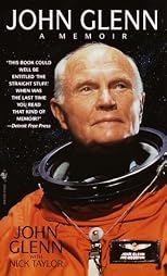 JOHN GLENN : A Memoir (Numbered, Signed First Edition)