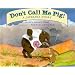 Don't Call Me Pig! A Javelina Story.