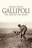 Gallipoli : the end of the myth