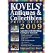 Kovels' Antiques & Collectibles Price Guide 2009: America's Bestselling and Most Up-to-Date Antiques Annual (Kovels' Antiques and Collectibles Price List)