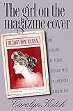 The Girl on the Magazine Cover: The Origins of  Visual Stereotypes in American Mass Media
