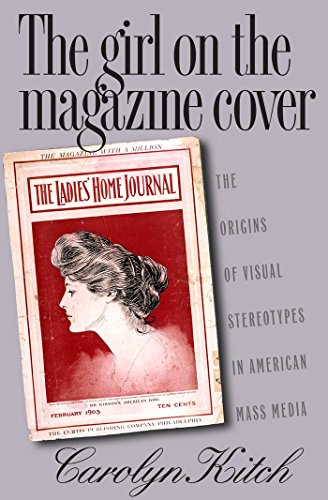 the girl on the magazine cover the origins of visual stereotypes in american mass media
