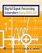 Digital Signal Processing Laboratory Using MATLAB: Mandatory Package with Disk Cover