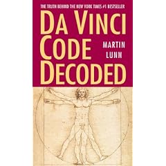 Da Vinci Code Decoded: The Truth Behind the New York Times #1 Bestseller