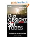 Das Gesicht des Todes: Authentische Mordf�lle
