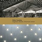 Click here to buy Felix Candela: Engineer, Builder, Structural Artist (Princeton University Art Museum Series) by  Maria E. Moreyra Garlock and David P. Billington.
