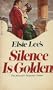 Silence is Golden