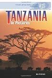 Tanzania in Pictures (Visual Geography (Twenty-First Century))