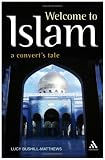 Review Continuum International Publishing Group Ltd.  / Welcome to Islam: A Convert's Tale
