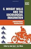 C. Wright Mills and the sociological imagination : contemporary perspectives