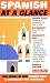 Spanish At a Glance (At a Glance Series)