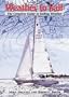 Weather to Sail: The Complete Guide to Sailing Weather