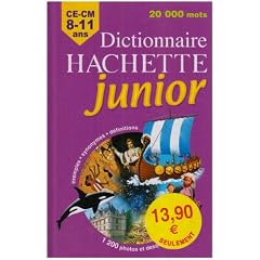 Dictionnaire Hachette junior : CE-CM 8-11 ans