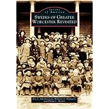 Swedes of Greater  Worcester  Revisited   (MA)  (Images  of  America)
