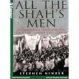 All the Shah's Men: An American Coup and the Roots of Middle East Terror (MP3 CD)