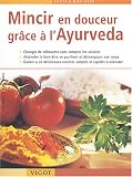 Mincir en douceur gr�ce � l'Ayurveda
