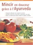 Mincir en douceur gr�ce � l'Ayurveda