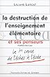 Destruction de l'enseignement �l�mentaire