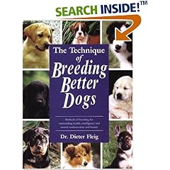 The Technique of Breeding Better Dogs (Book of the Breed S)
