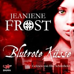 Blutrote K�sse (Night Huntress 1)