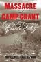 Massacre at Camp Grant: Forgetting and Remembering Apache History