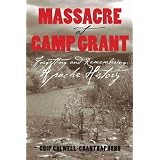 MassacreatCampGrant:ForgettingandRememberingApacheHistory
