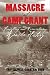 Book Massacre at Camp Grant: Forgetting and Remembering Apache History