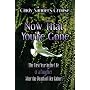 Now that You're Gone: The First Year in the Life of a Daughter After the Death of Her Father